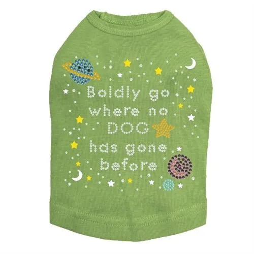 Boldly Go Where No Dog Has Gone Before - Dog Tank Many Colors